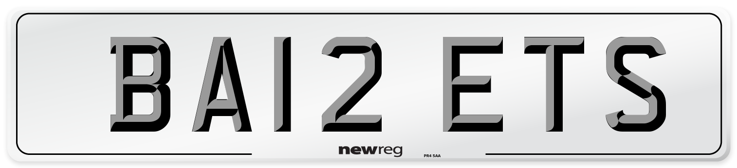 BA12 ETS Number Plate from New Reg